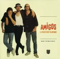 Lindisfarne – Amigos