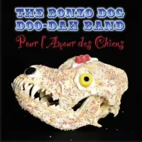 The Bonzo Dog Doo-Dah Band – Pour L'Amour Des Chiens