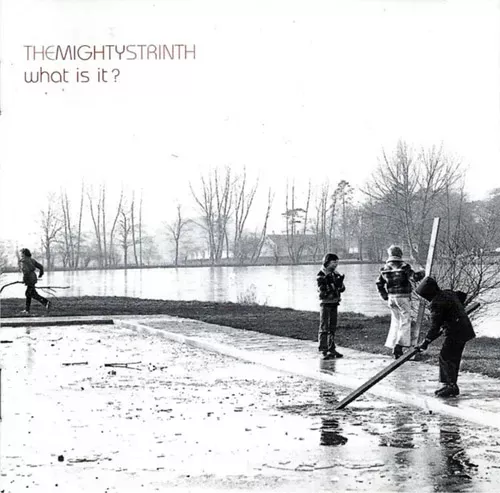 The Mighty Strinth - What is it